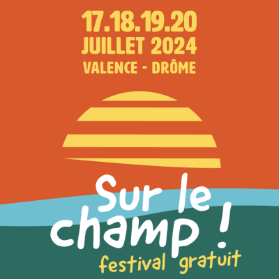 SUR LE CHAMP FESTIVAL